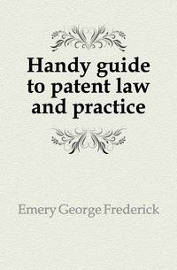 Handy guide to patent law and practice