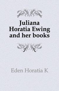 Juliana Horatia Ewing and her books