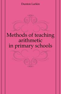 Methods of teaching arithmetic in primary schools