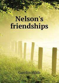 Nelson's friendships..