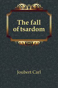 The fall of tsardom