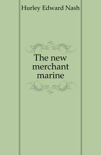 The new merchant marine