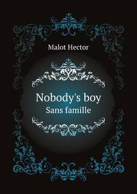 Nobody's boy (Sans famille)