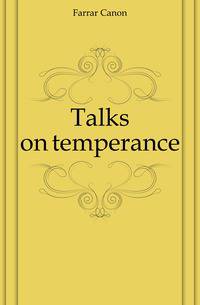 Talks on temperance