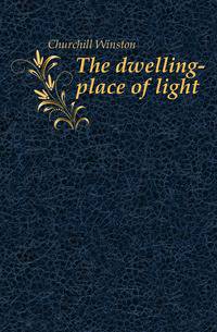 The dwelling-place of light