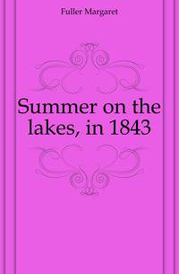 Summer on the lakes, in 1843