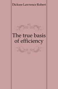 The true basis of efficiency