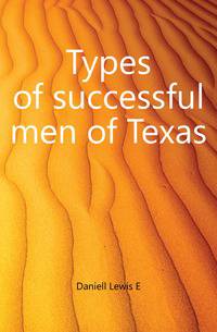 Types of successful men of Texas