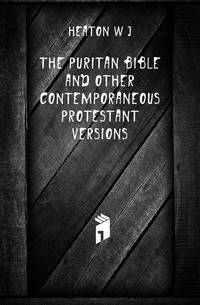The Puritan Bible and other contemporaneous Protestant versions