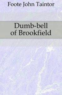 Dumb-bell of Brookfield