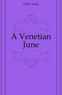 A Venetian June