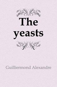 The yeasts