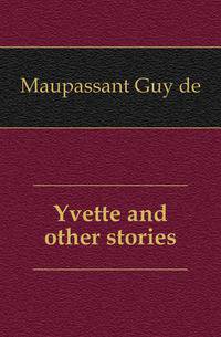 Yvette and other stories