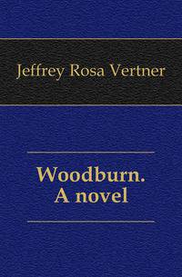 Woodburn. A novel