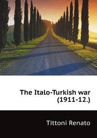 The Italo-Turkish war (1911-12.)