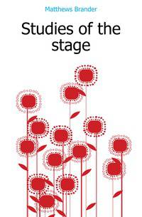 Studies of the stage
