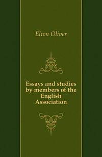 Essays and studies by members of the English Association
