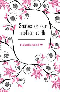 Stories of our mother earth