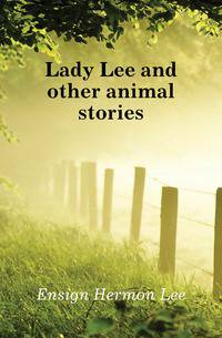 Lady Lee and other animal stories