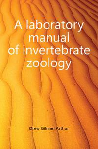 A laboratory manual of invertebrate zoology
