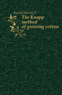 The Knapp method of growing cotton