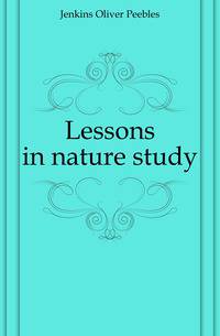 Lessons in nature study