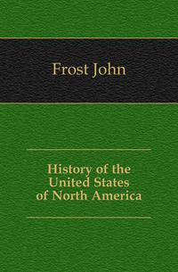 History of the United States of North America
