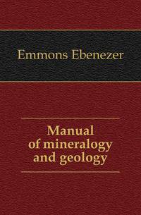 Manual of mineralogy and geology