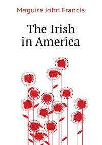 The Irish in America
