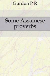 Some Assamese proverbs