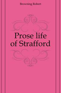 Prose life of Strafford