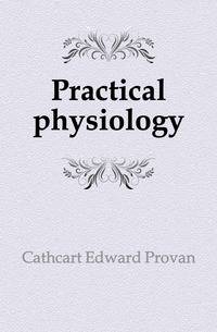 Practical physiology