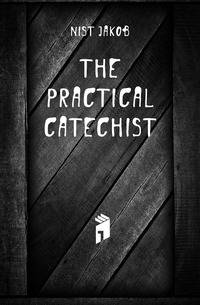 The practical catechist