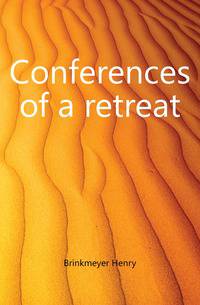 Conferences of a retreat