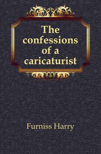 The confessions of a caricaturist