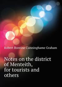 Notes on the district of Menteith, for tourists and others