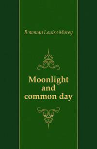 Moonlight and common day