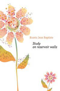 Study on reservoir walls