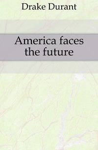 America faces the future
