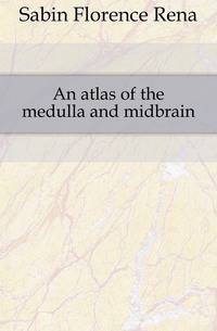 An atlas of the medulla and midbrain