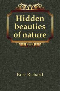Hidden beauties of nature