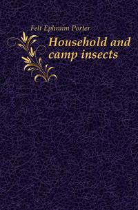 Household and camp insects