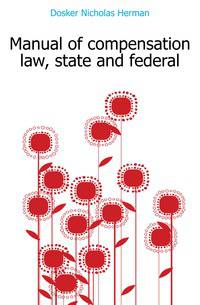 Manual of compensation law, state and federal