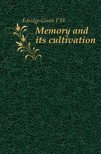 Memory and its cultivation