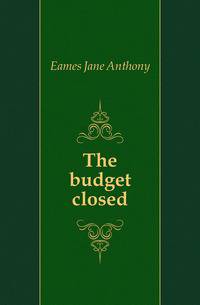 The budget closed