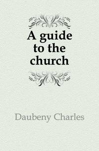 A guide to the church