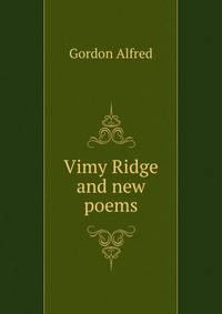"Vimy Ridge" and new poems