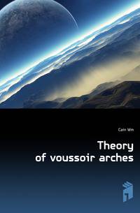 Theory of voussoir arches