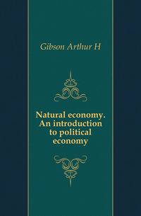 Natural economy. An introduction to political economy