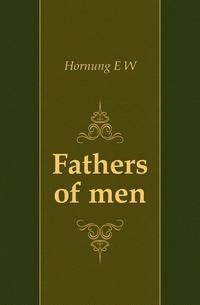 Fathers of men